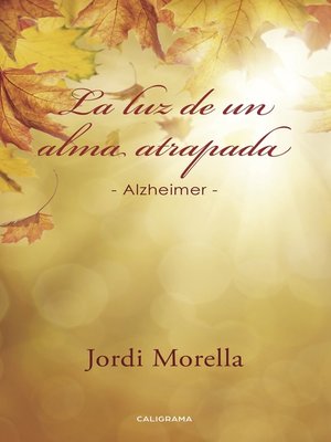 cover image of La luz de un alma atrapada